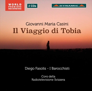 DIEGO FASOLIS / ディエゴ・ファソリス / G.M.CASINI: IL VAGGIO DI TOBIA / ジョヴァンニ・マリア・カジーニ:オラトリオ「トビアの旅」