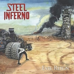 STEEL INFERNO / EVIL REIGN (LP)
