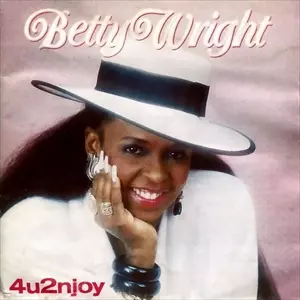 BETTY WRIGHT / ベティ・ライト / 4U2NJOY