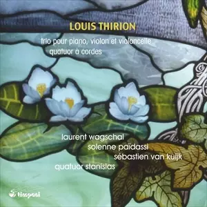 LAURENT WAGSCHAL / ローラン・ヴァグシャル / THIRION:TRIO POUR PIANO,VIOLON ET VIOLONCELLE / QUATUOR A CORDES
