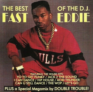 FAST EDDIE / BEST OF THE D.J. FAST EDDIE