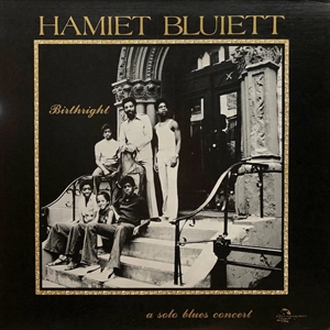 HAMIET BLUIETT / ハミエット・ブライエット / BIRTHRIGHT