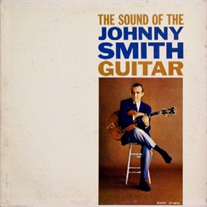JOHNNY SMITH / ジョニー・スミス / SOUND OF THE JOHNNY SMITH GUITAR