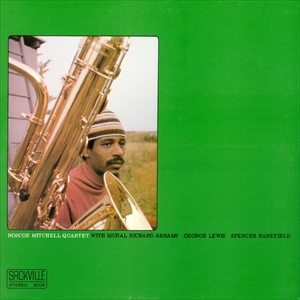 ROSCOE MITCHELL / ロスコー・ミッチェル / ROSCOE MITCHELL QUARTET WITH MUHAL RICHARD ABRAMS, GEORGE LEWIS, SPENCER BAREFIELD