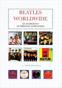 ビートルズ / BEATLES WORLDWIDE AN ANTHOLOGY OF ORIGINAL LP-RELEASES (BY CHRISTOPH MAUS)