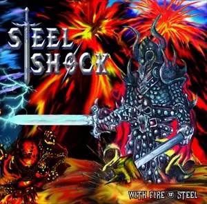 STEEL SHOCK / WITH FIRE & STEEL