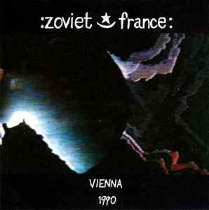ZOVIET FRANCE / ソヴィエト・フランス / VIENNA 1990