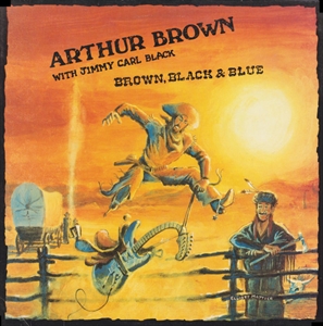 ARTHUR BROWN / アーサー・ブラウン / BROWN, BLACK & BLUE