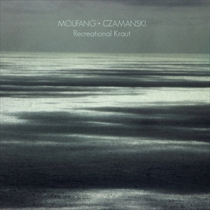 MOUFANG/CZAMANSKI / RECREATIONAL KRAUT (LP)