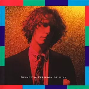 LUIS ALBERTO SPINETTA / ルイス・アルベルト・スピネッタ / PELUSON OF MILK