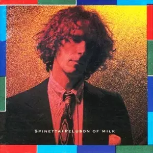 LUIS ALBERTO SPINETTA / ルイス・アルベルト・スピネッタ / PELUSON OF MILK