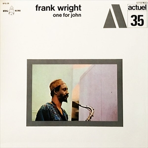 FRANK WRIGHT / フランク・ライト / ワン・フォー・ジョン
