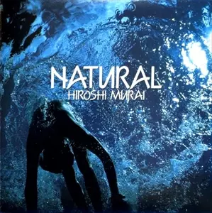 村井博/ナチュラル  Natural Hiroshi Murai 村井博/ナチュラル Natural Hiroshi Murai Hiroshi Murai