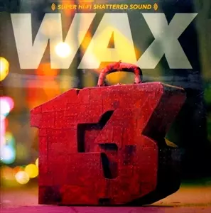 WAX (PUNK/US) / ワックス / 13 UNLUCKY NUMBERS