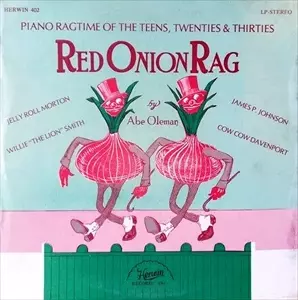 V.A. (PIANO RAGTIME) / RED ONION RAG PIANO RAGTIME OF THE TEENS, TWENTIES & THIRTIES