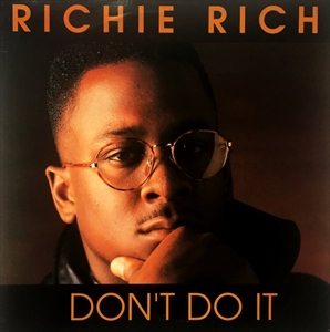 RICHIE RICH / リッチー・リッチ / DON'T DO IT