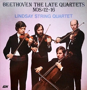 LINDSAY STRING QUARTET (THE LINDSAYS) / リンゼイ弦楽四重奏団 / BEETHOVEN: THE LATE QUARTETS NOS.12-16