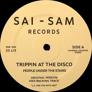 PEOPLE UNDER THE STAIRS / ピープル・アンダー・ザ・ステアーズ / TRIPPIN AT THE DISCO