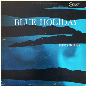 JOHNNY HOLIDAY / ジョニー・ホリデイ / BLUE HOLIDAY