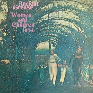 ANCIENT GREASE / エインシェント・グリース / WOMEN AND CHILDREN FIRST - REMASTERED AND EXPANDED CD EDITION / ウーマン・アンド・チルドレン・ファースト(エクスパンデッド・エディション)