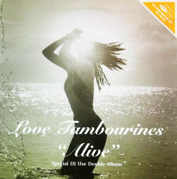 LOVE TAMBOURINES / ラブ・タンバリンズ / ALIVE
