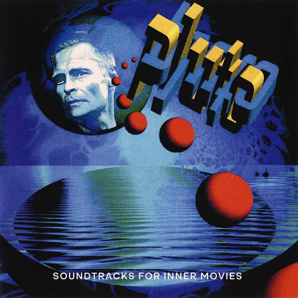 PLUTO / SOUNDTRACKS FOR INNER MOVIES