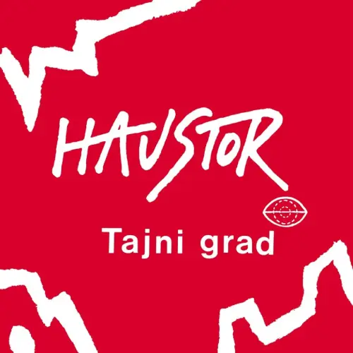 HAUSTOR / ハウストル / TAJNI GRAD