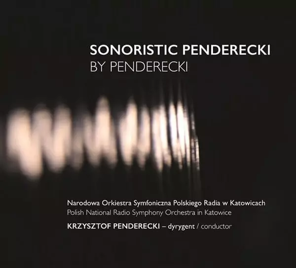 KRZYSZTOF PENDERECKI / クシシュトフ・ペンデレツキ / SONORISTIC PENDERECKI
