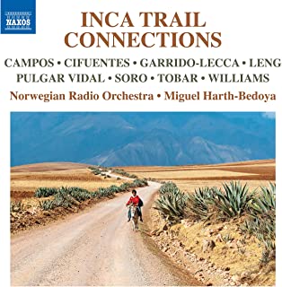 MIGUEL HARTH-BEDOYA / ミゲル・ハース=ベドーヤ / INCA TRAIL CONNECTIONS / インカ・トレイル・コネクション -インカの道から生まれた近現代音楽集