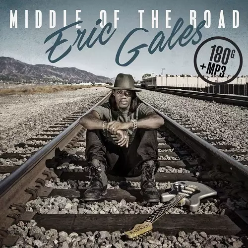 ERIC GALES / エリック・ゲイルズ / MIDDLE OF THE ROAD [180GRAM VINYL] 