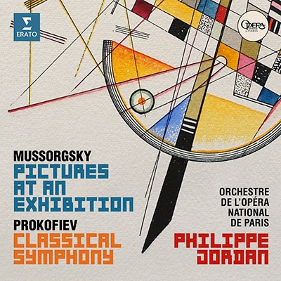 PHILIPPE JORDAN / フィリップ・ジョルダン / MUSSORGSKY: PICTURES AT AN EXHIBITION / PROKOFIEV: CLASSICAL SYMPHONY