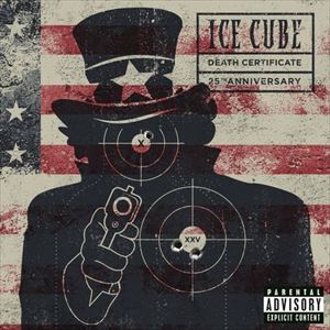 ICE CUBE / アイス・キューブ / DEATH CERTIFICATE (25TH ANNIVERSARY EDITION)