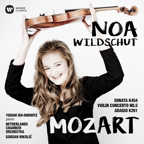 NOA WILDSCHUT / ノア・ヴィルツフット / MOZART: VIOLIN CONCERTO NO.5 / VIOLIN SONATA NO.32