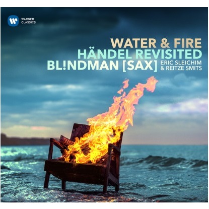 BL!NDMAN (SAXOPHONE QUINTET) / ブリンドマン (サクソフォン五重奏) / WATER & FIRE - HANDEL REVISTED