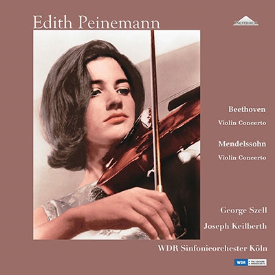EDITH PEINEMANN / エディト・パイネマン / ベートーヴェン & メンデルスゾーン: ヴァイオリン協奏曲