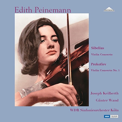 EDITH PEINEMANN / エディト・パイネマン / シベリウス: ヴァイオリン協奏曲 / プロコフィエフ: ヴァイオリン協奏曲第1番