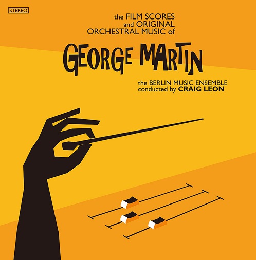 CRAIG LEON / クレイグ・レオン / FILM SCORES & ORIGINAL ORCHESTRAL MUSIC OF GEORGE MARTIN