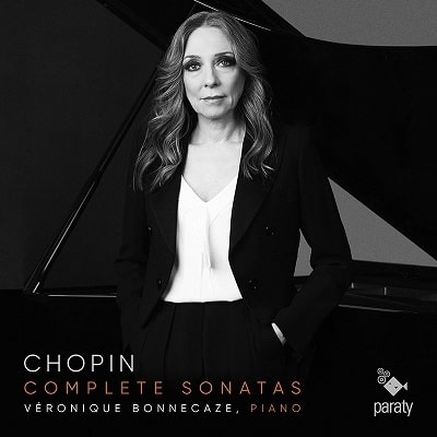 VERONIQUE BONNECAZE / ヴェロニク・ボンヌカズ / CHOPIN: PIANO SONATAS
