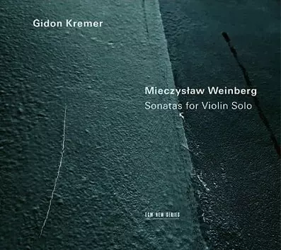 GIDON KREMER / ギドン・クレーメル / WEINBERG: SONATAS FOR VIOLIN SOLO