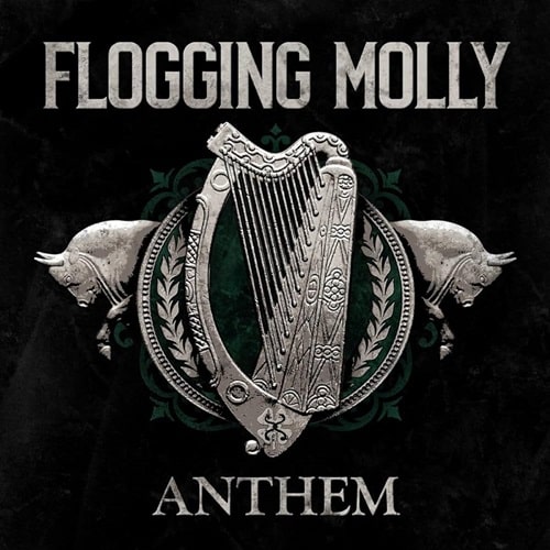 FLOGGING MOLLY / フロッギング・モリー / ANTHEM