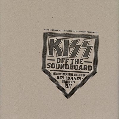 KISS / キッス / OFF THE SOUNDBOARD: LIVE IN DES MOINES 1977