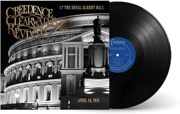 CREEDENCE CLEARWATER REVIVAL / クリーデンス・クリアウォーター・リバイバル / AT THE ROYAL ALBERT HALL (LP)
