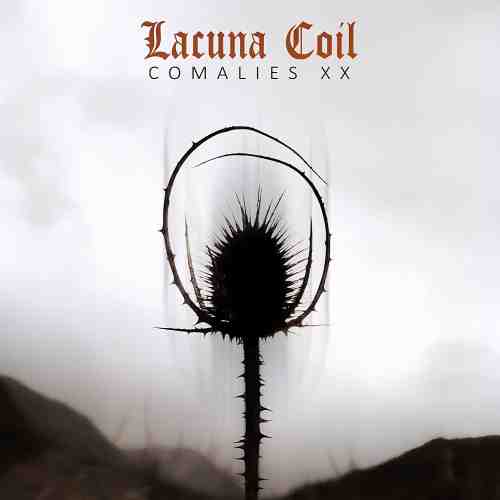 LACUNA COIL / ラクーナ・コイル / COMALIES XX