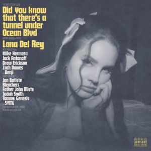 LANA DEL REY / ラナ・デル・レイ / DID YOU KNOW THAT THERE'S A TUNNEL UNDER OCEAN BLVD
