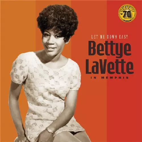 BETTYE LAVETTE / ベティ・ラヴェット / LET ME DOWN EASY: BETTYE LAVETTE IN MEMPHIS