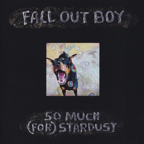 FALL OUT BOY / フォール・アウト・ボーイ / SO MUCH (FOR) STARDUST