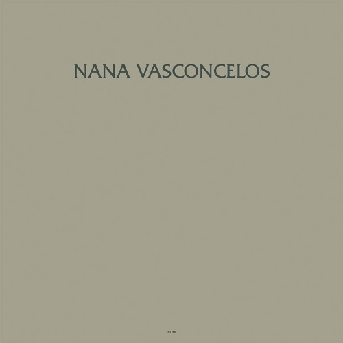 NANA VASCONCELOS / ナナ・ヴァスコンセロス / SAUDADES