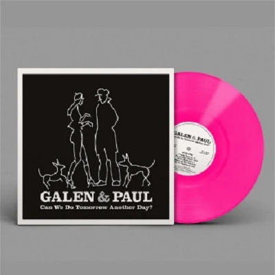 GALEN & PAUL / ギャレン&ポール / CAN WE DO TOMORROW ANOTHER DAY? (PINK VINYL)