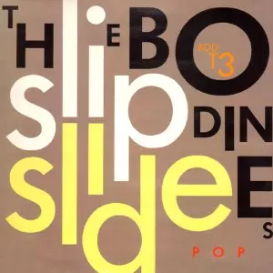 BODINES / ボディーンズ / SLIP SLIDE