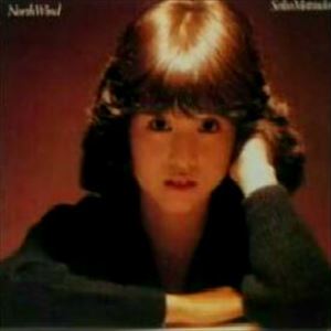 North Wind/SEIKO MATSUDA/松田聖子｜日本のロック｜ディスクユニオン